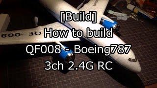 [Build] How to build "QF008 Boeing787 3ch RC"