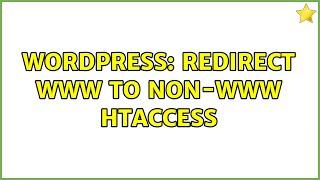 Wordpress: Redirect www to non-www htaccess (2 Solutions!!)