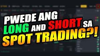 LONG and SHORT position sa SPOT TRADING??? pwede pala! | BLVT