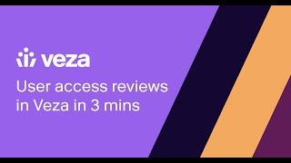 Create an Access Review in Veza in 3 minutes