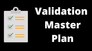 Validation Master Plan (VMP)