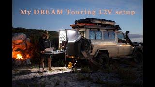 My DREAM 12v Touring setup