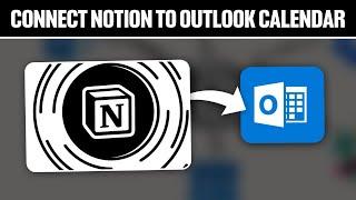 How To Connect Notion To Outlook Calendar 2024! (Full Tutorial)