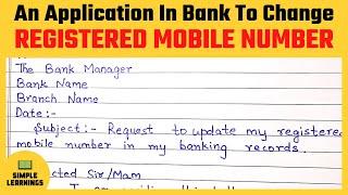 Application to the bank manager to change the registered mobile number