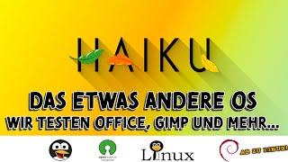 Haiku-OS wir testen ein paar Anwendungen - Libre Office, Gimp und mehr [GERMAN]