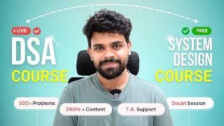 Launching DSA live Course + Free System Design Course | The most detailed DSA course for Interviews