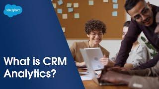 What is CRM Analytics? | Salesforce