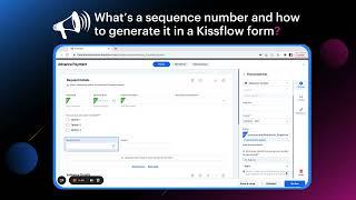 What’s a sequence number and how to generate it in a Kissflow form