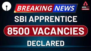 8500+ Vacancies In State Bank Of India | SBI Apprentice Recruitment 2020 Official Notification Out!