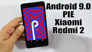 Install Android 9.0 Pie on Xiaomi Redmi 2 (LineageOS 16) - How to Guide!