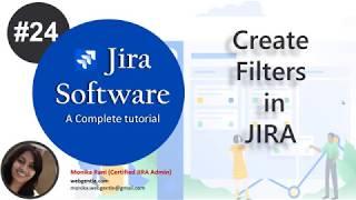 (#24) Create Search Filter in Jira | Quick Filters for scrum and Kanban Boards | Jira Tutorial