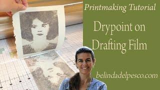 How to make a Drypoint Etching Print - Trace Your Art on Drafting Film - Printmaking Demo