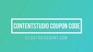 Contentstudio Coupon Codes &  How To Find & Use (Working)