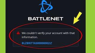 Fix Battle.net | A We couldn't verify your account with that information