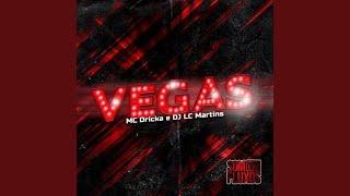 VEGAS - MC DRICKA E DJ LC MARTINS (Áudio Oficial)