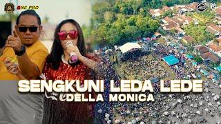 DELLA MONICA - SENGKUNI LEDA LEDE (ONE PRO LIVE ANNIVERSARY 6 PEMUDA TRIJATI)