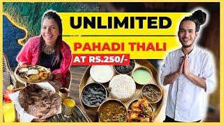 Unlimited Pahadi Thali at Rs.250/- In Beautiful Cafe  ( Moksh Venture )️