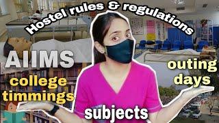 Hostel rules and regulations || Dresscode || outing || subjects || college time || AIIMS LIFE