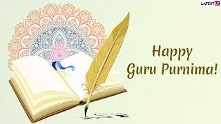 Guru Purnima 2019 Messages: Greetings and Images to Wish All Teachers a Happy Guru Purnima