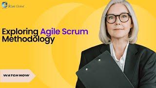 Exploring Agile Scrum Methodology | iCert Global