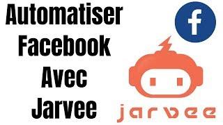 JARVEE Facebook : Les Fonctionnalités