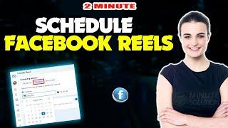 How to schedule facebook reels 2024 (Quick & Easy)