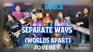 SEPARATE WAYS (Worlds Apart) by JOURNEY | Missioned Souls family band (studio) cover