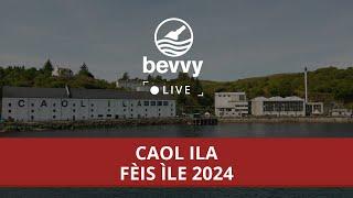 Bevvy Live Fèis Ìle 2024 - Caol Ila, Day 3