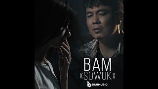 BAM - Sowuk (teaser)