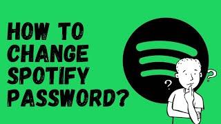 How to Change Spotify Password for your Computer/Laptop?