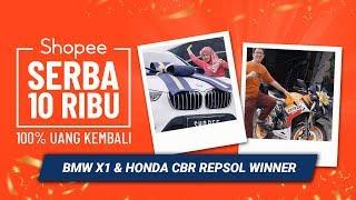 Pemenang Shopee Serba 10 Ribu | Mobil BMW X1 & Motor CBR Repsol