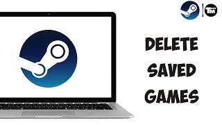 How To Delete Game Saves From Steam Cloud | Steam Tutorial