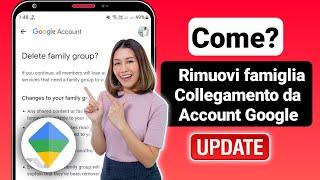 Come rimuovere Family Link dall'account Google (2024)