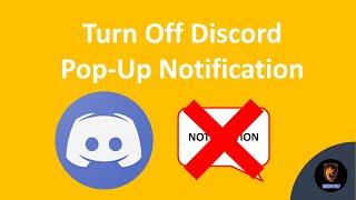 HOW TO TURN OFF DISCORD POP-UP NOTIFICATION IN WINDOW 10| Turn off Discord Notifications