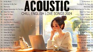 Acoustic Love Songs 2024 Cover  Chill Morning English Love Songs Acoustic Music for A Positive Day