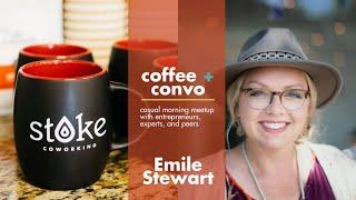 Coffee + Convo with Emile Stewart