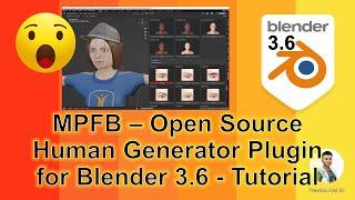 Makehuman MPFB – Open Source Human Generator Plugin for Blender 3.6 - Tutorial