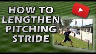 How to lengthen your pitching stride