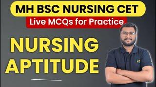 MH BSc Nursing CET MCQs NURSING APTITUDE for Practice | Live Class by Ashish Gaikwad