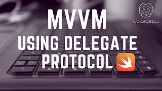 Model View ViewModel (MVVM) pattern using delegate protocol in swift for beginners in Hindi