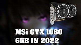 NVIDIA GTX 1060 6GB IN 2022 [12 GAMES]