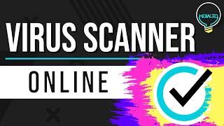 How to Scan Your Files For Malware? Free Online Virus Scanner Review