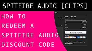 How to Redeem a Spitfire Audio Discount Code