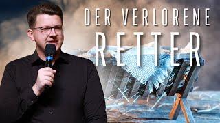 Der verlorene Retter | Daniel Friesen