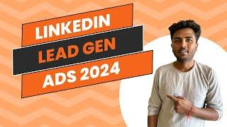 Linkedin ads Lead generation for Beginners (2024) | B2B lead generation