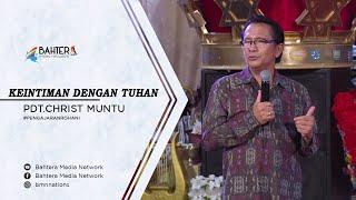 Keintiman dengan Tuhan - Pdt  Christ Muntu