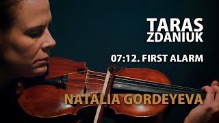 07:12. First Alarm (Additional Soundscape Version) by Taras Zdaniuk | Performed by Natalia Gordeyeva