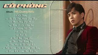 Album CÔ PHÒNG - HỒ QUANG HIẾU | NHẠC HOT TIKTOK 2024