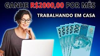 COMO GANHAR R$2000,00 POR MÊS TRABALHANDO NA INTERNET | Ganhe dinheiro Online