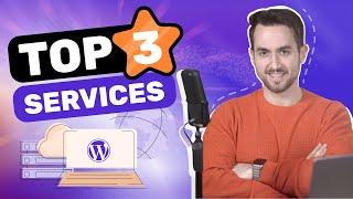 The Best Hosting Services For WordPress Websites